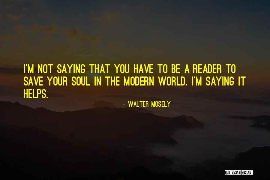 Everyone Deserves Forgiveness Quotes By Walter Mosely Everyone Deserves Forgiveness Quotes By Walter Mosely