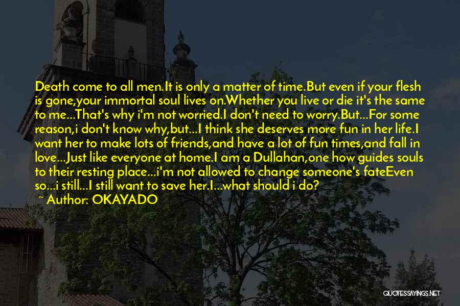 Everyone Deserves Love Quotes By OKAYADO
