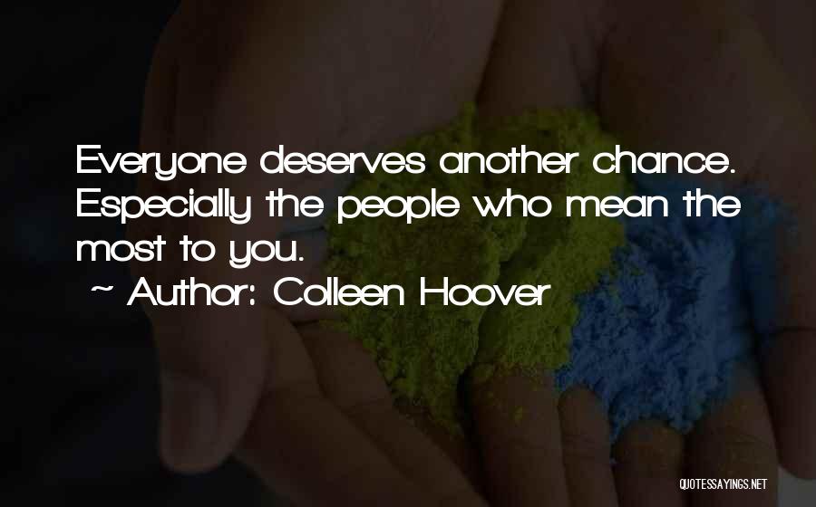 Everyone Deserves Quotes By Colleen Hoover