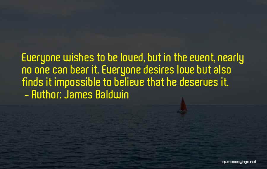 Everyone Deserves Quotes By James Baldwin