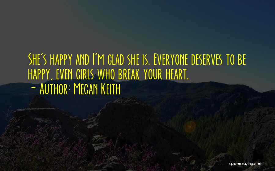 Everyone Deserves Quotes By Megan Keith
