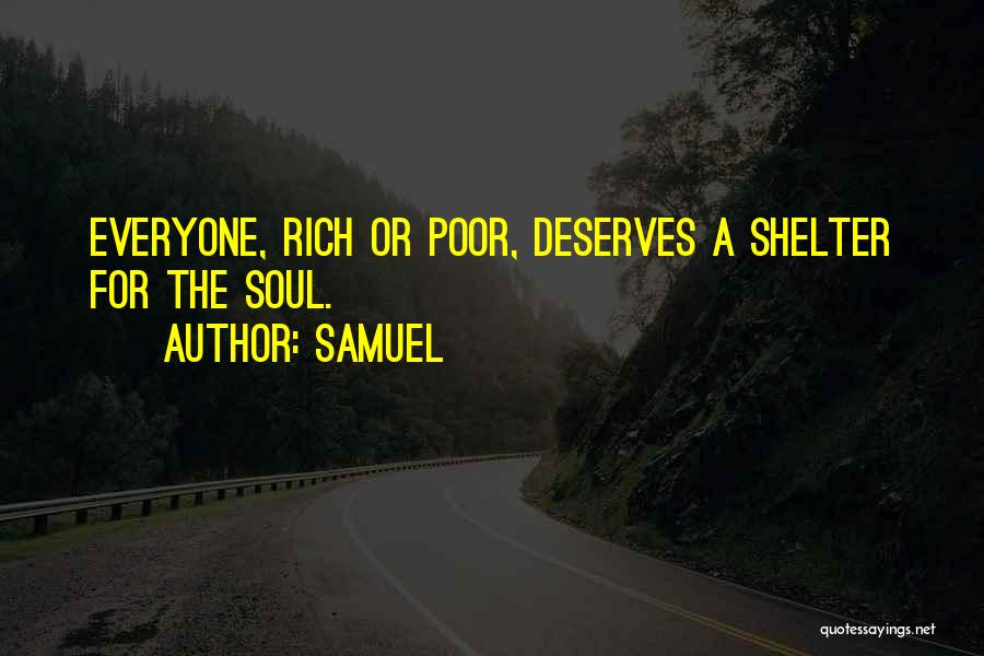 Everyone Deserves Quotes By Samuel