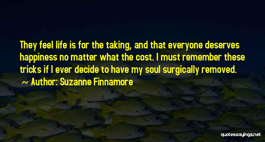 Everyone Deserves Quotes By Suzanne Finnamore