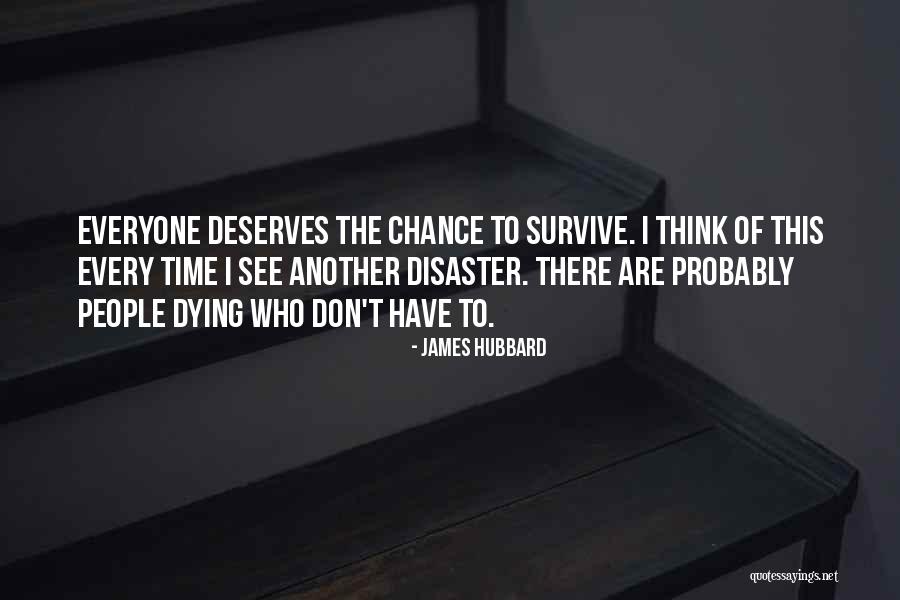Everyone Deserves Someone Who Quotes By James Hubbard Everyone Deserves Someone Who Quotes By James Hubbard