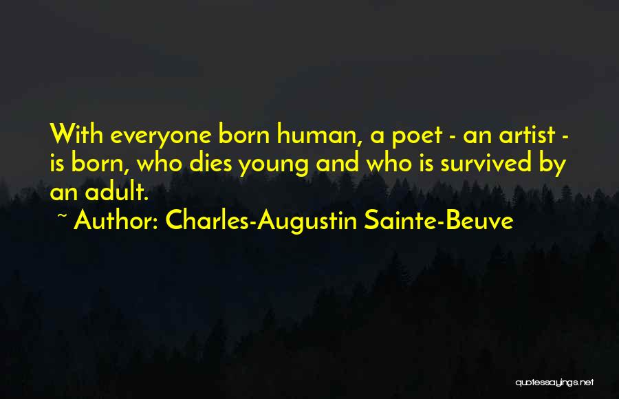 Everyone Dies Quotes By Charles-Augustin Sainte-Beuve