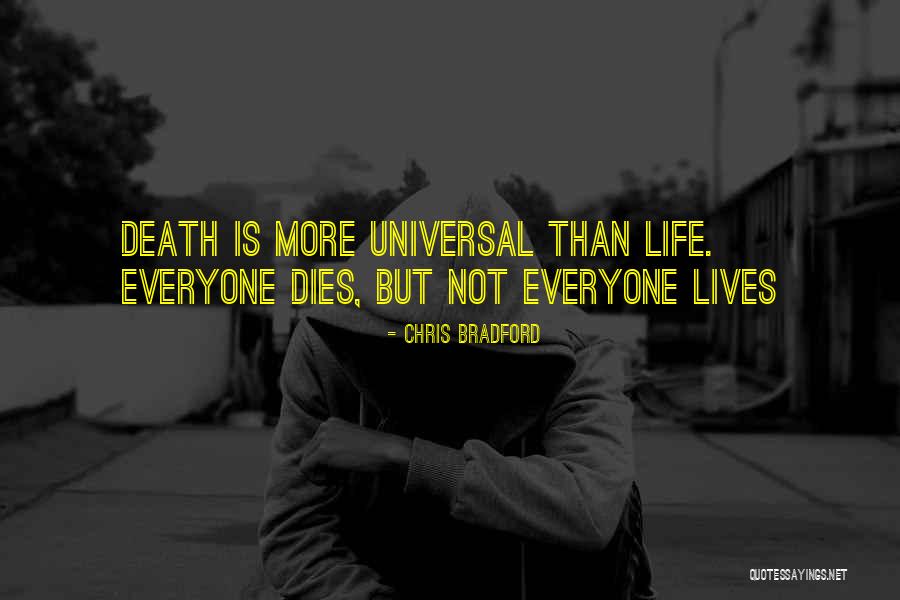 Everyone Dies Quotes By Chris Bradford