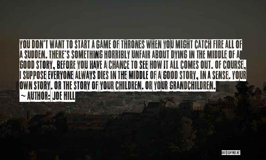 Everyone Dies Quotes By Joe Hill