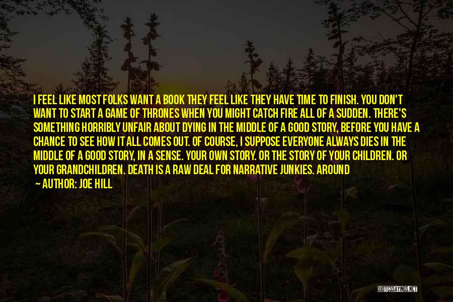 Everyone Dies Quotes By Joe Hill