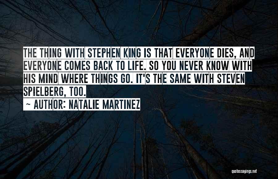 Everyone Dies Quotes By Natalie Martinez