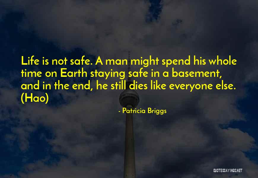 Everyone Dies Quotes By Patricia Briggs