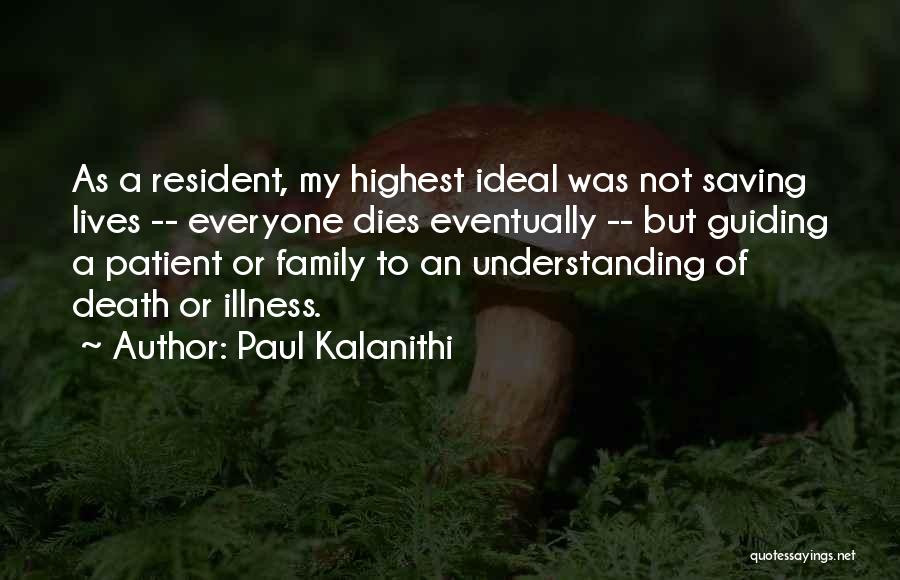 Everyone Dies Quotes By Paul Kalanithi