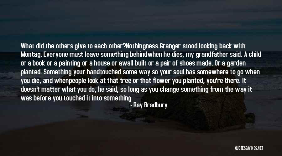 Everyone Dies Quotes By Ray Bradbury