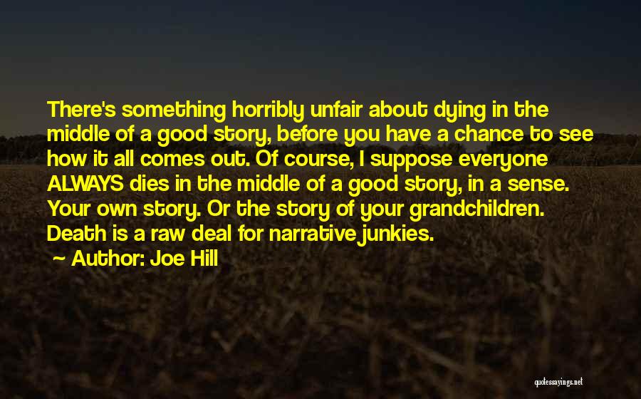 Everyone Dying Quotes By Joe Hill