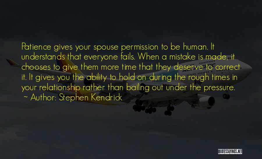 Everyone Fails Quotes By Stephen Kendrick