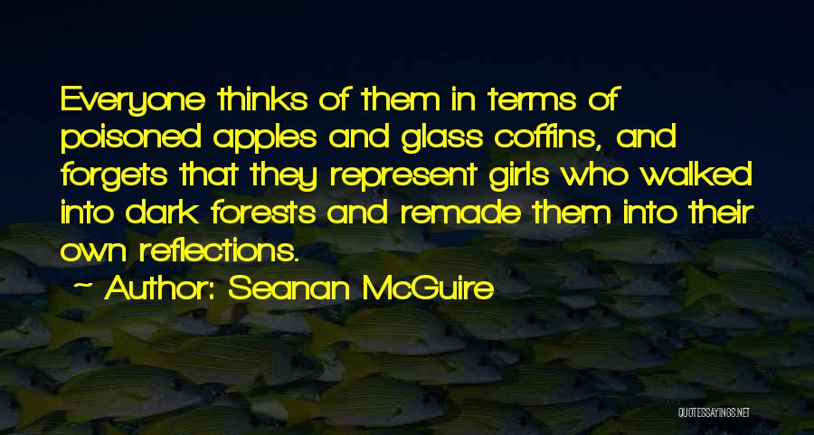 Everyone Forgets Quotes By Seanan McGuire
