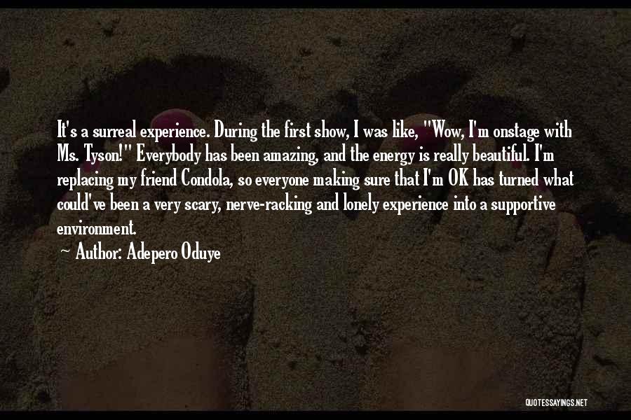 Everyone Gets Lonely Quotes By Adepero Oduye