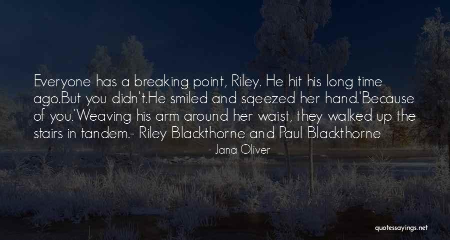 Everyone Has A Time Quotes By Jana Oliver Everyone Has A Time Quotes By Jana Oliver