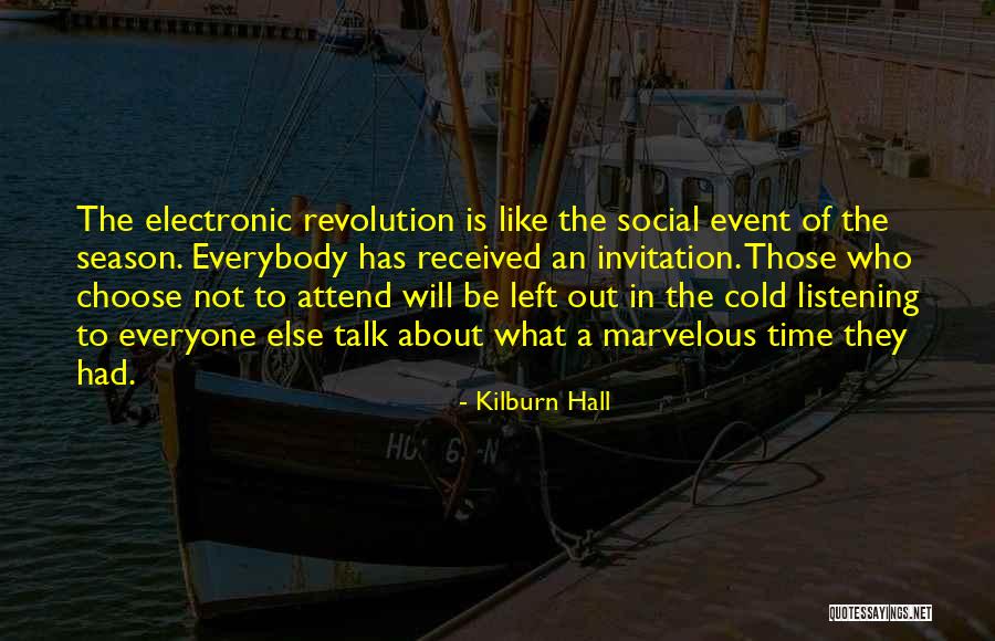 Everyone Has A Time Quotes By Kilburn Hall Everyone Has A Time Quotes By Kilburn Hall
