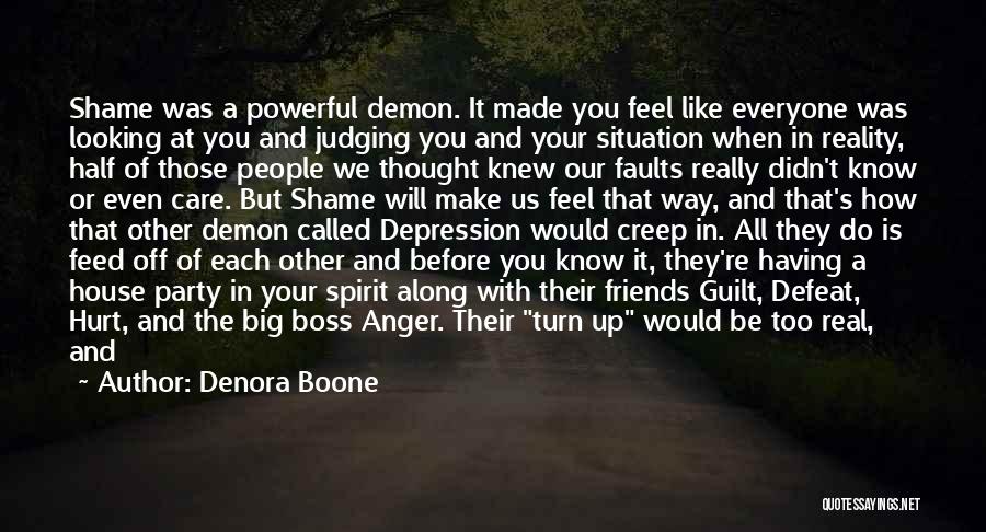 Everyone Has Faults Quotes By Denora Boone