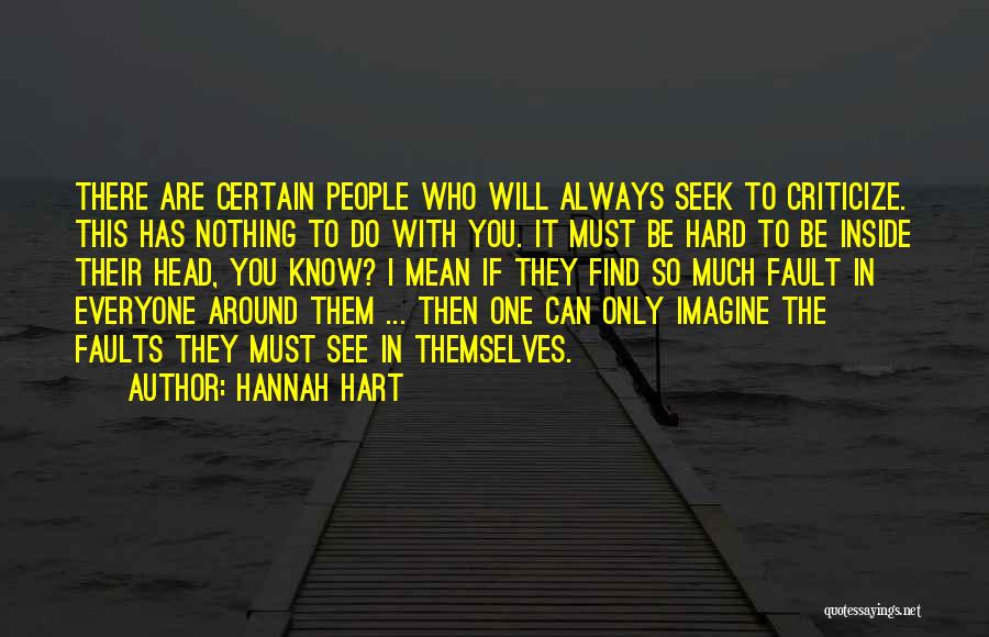 Everyone Has Faults Quotes By Hannah Hart