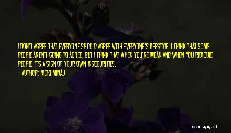 Everyone Has Insecurities Quotes By Nicki Minaj
