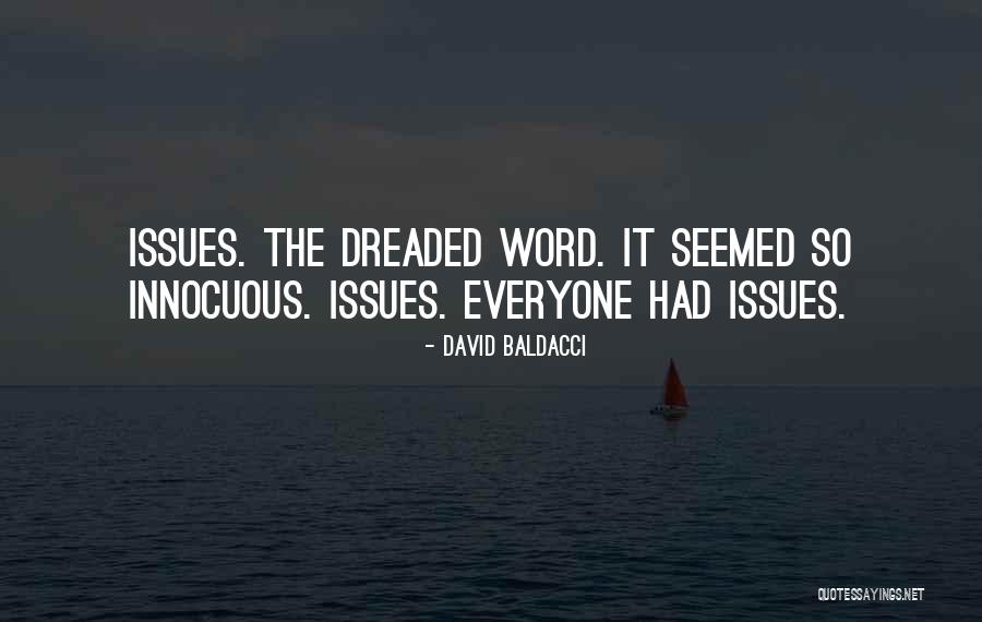 Everyone Has Issues Quotes By David Baldacci Everyone Has Issues Quotes By David Baldacci
