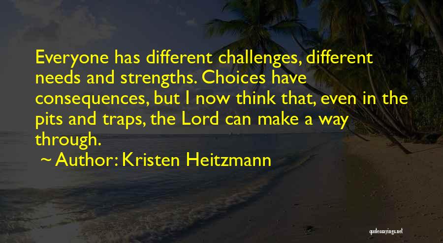 Everyone Has Needs Quotes By Kristen Heitzmann