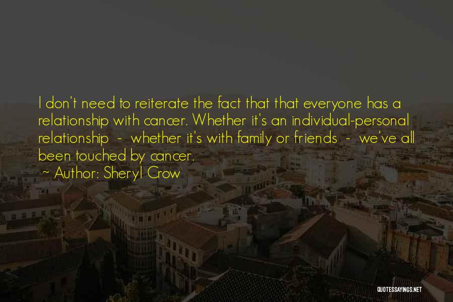 Everyone Has Needs Quotes By Sheryl Crow