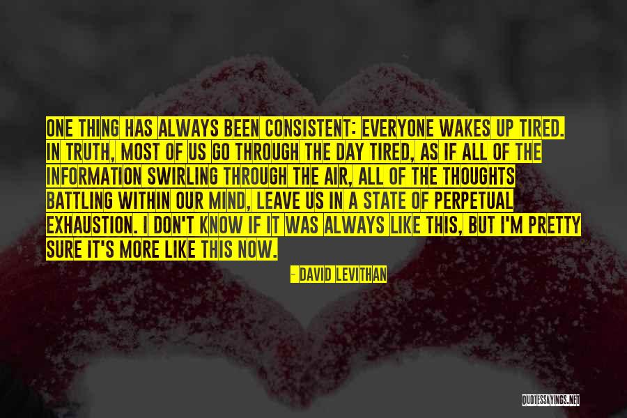 Everyone Has One Day Quotes By David Levithan Everyone Has One Day Quotes By David Levithan