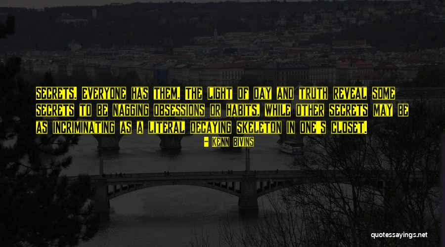 Everyone Has One Day Quotes By Kenn Bivins Everyone Has One Day Quotes By Kenn Bivins
