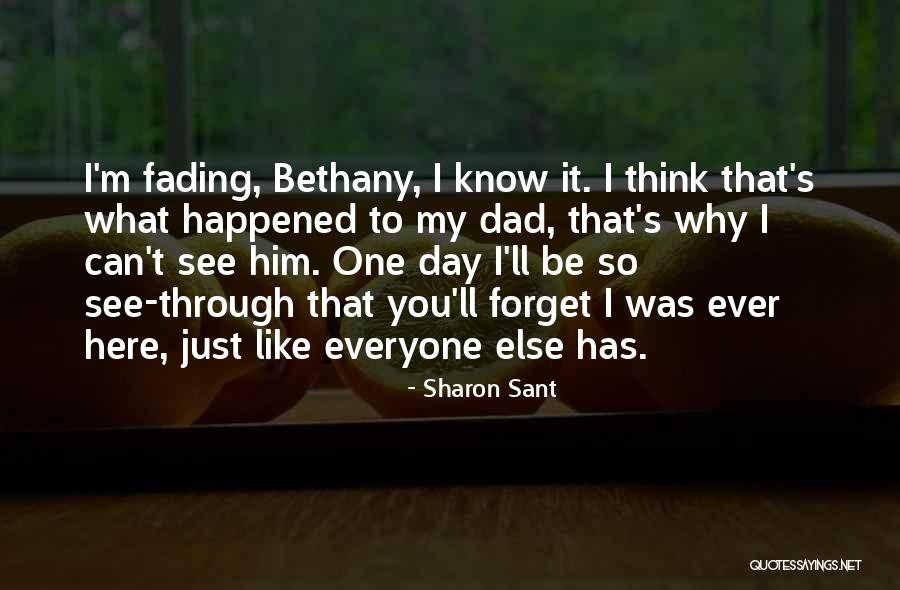 Everyone Has One Day Quotes By Sharon Sant Everyone Has One Day Quotes By Sharon Sant