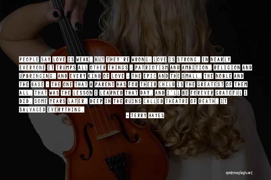 Everyone Has One Day Quotes By Terry Hayes Everyone Has One Day Quotes By Terry Hayes