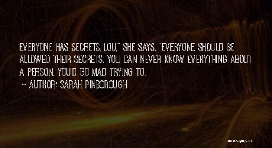 Everyone Has Secrets Quotes By Sarah Pinborough