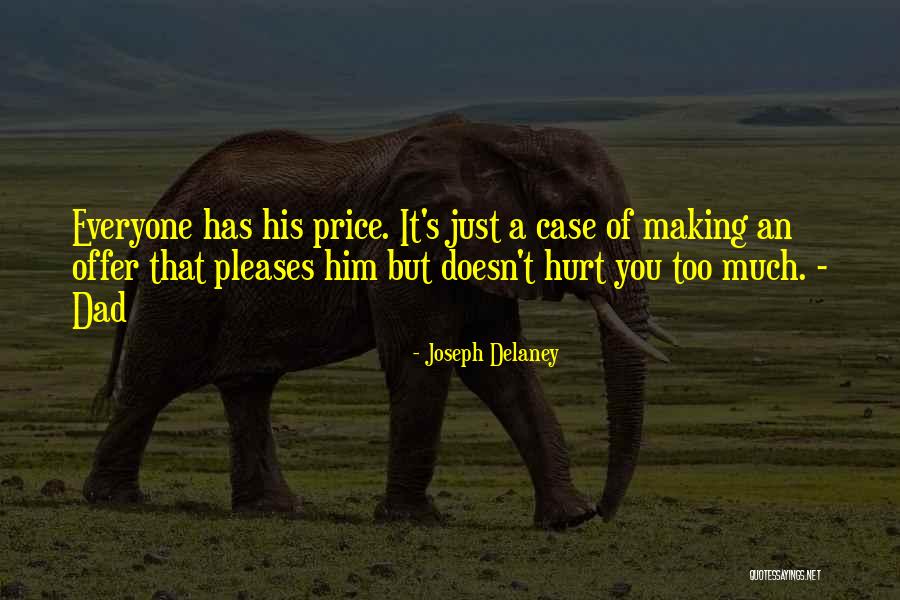 Everyone Has Something To Offer Quotes By Joseph Delaney Everyone Has Something To Offer Quotes By Joseph Delaney