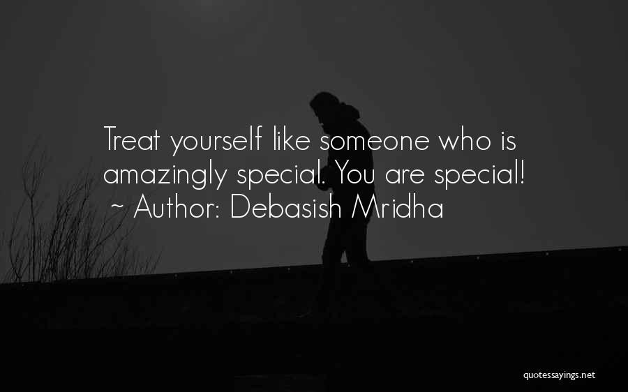 Everyone Has That Special Someone Quotes By Debasish Mridha