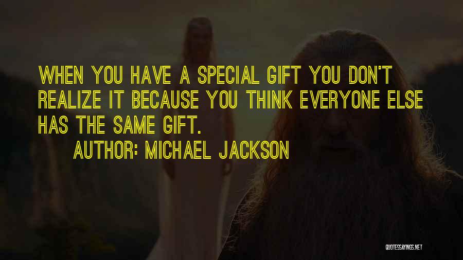 Everyone Has That Special Someone Quotes By Michael Jackson
