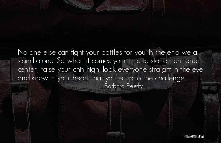 Everyone Has Their Own Battles Quotes By Barbara Freethy