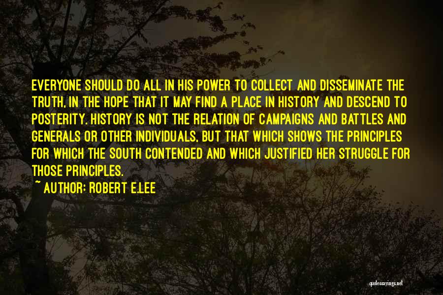 Everyone Has Their Own Battles Quotes By Robert E.Lee