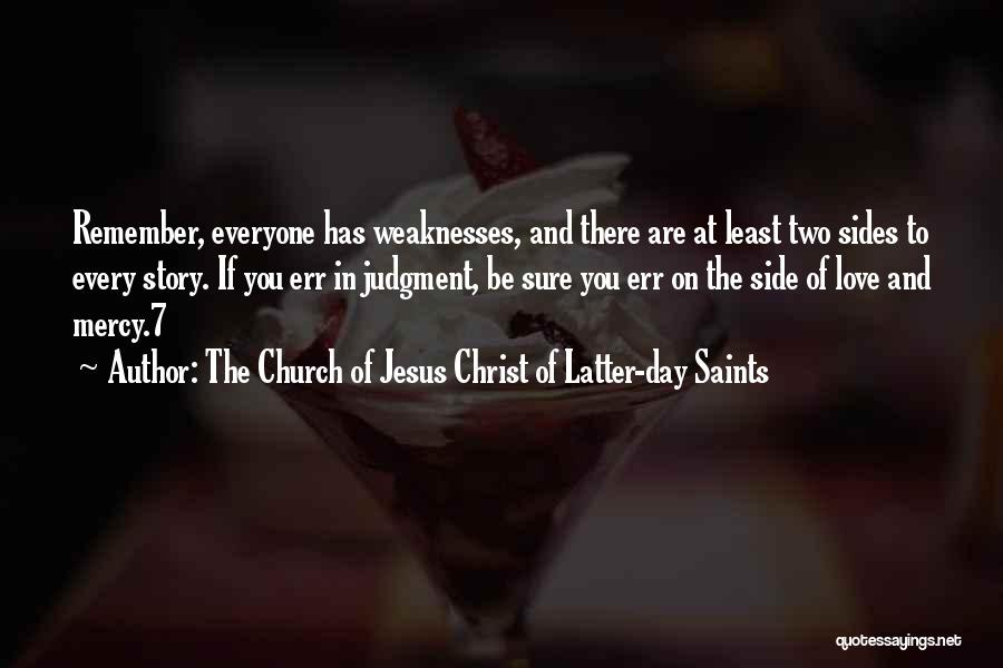 Everyone Has Weaknesses Quotes By The Church Of Jesus Christ Of Latter-day Saints