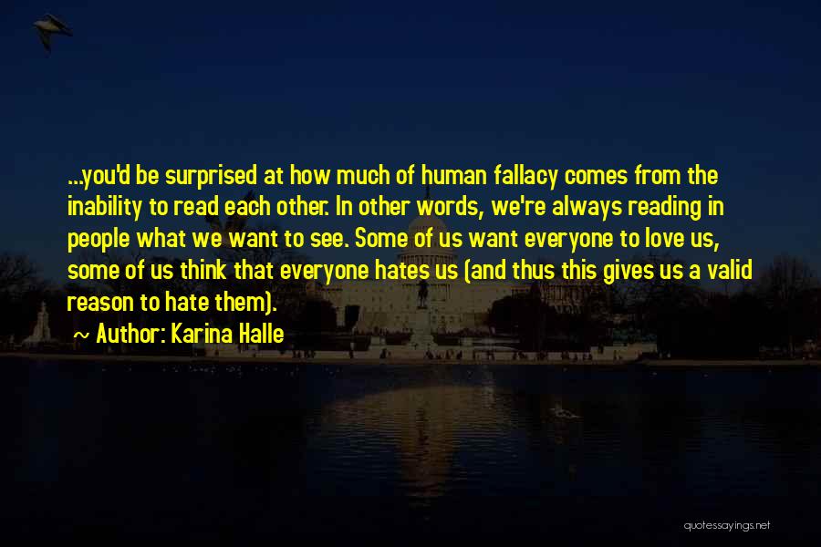 Everyone Hates You Quotes By Karina Halle