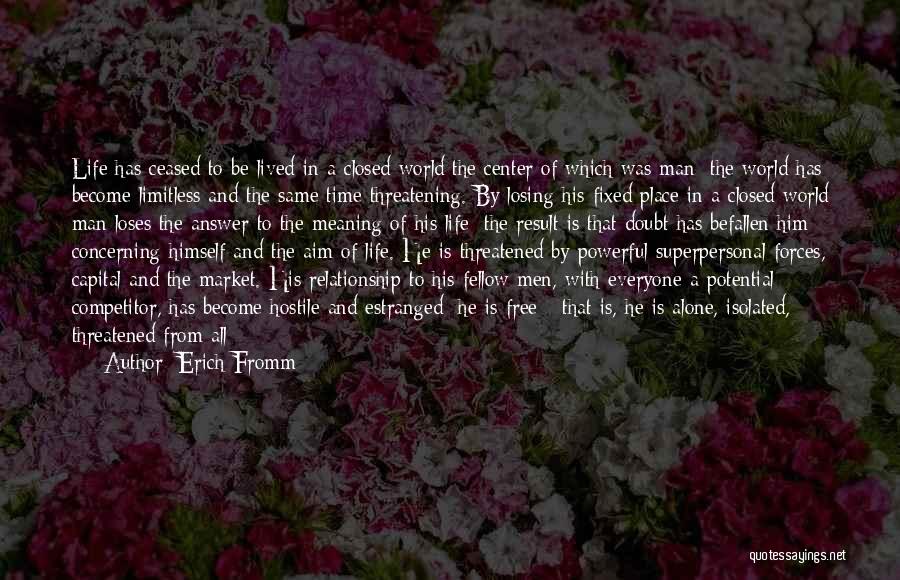 Everyone Is Alone Quotes By Erich Fromm