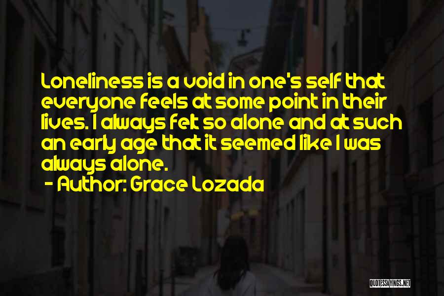 Everyone Is Alone Quotes By Grace Lozada