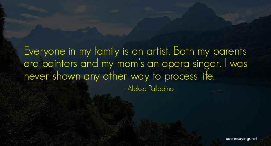 Everyone Is An Artist Quotes By Aleksa Palladino Everyone Is An Artist Quotes By Aleksa Palladino