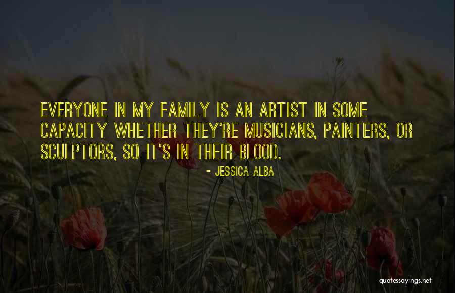 Everyone Is An Artist Quotes By Jessica Alba Everyone Is An Artist Quotes By Jessica Alba