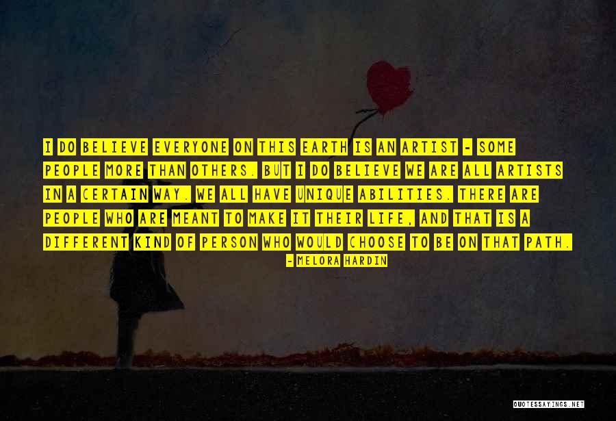 Everyone Is An Artist Quotes By Melora Hardin Everyone Is An Artist Quotes By Melora Hardin
