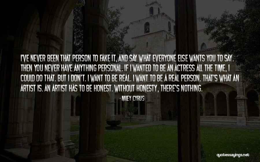 Everyone Is An Artist Quotes By Miley Cyrus Everyone Is An Artist Quotes By Miley Cyrus