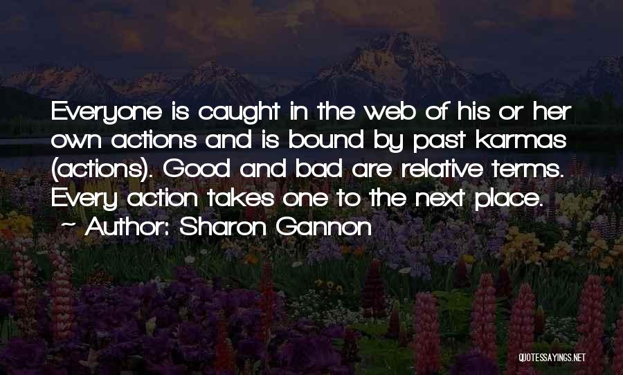 Everyone Is Bad Quotes By Sharon Gannon