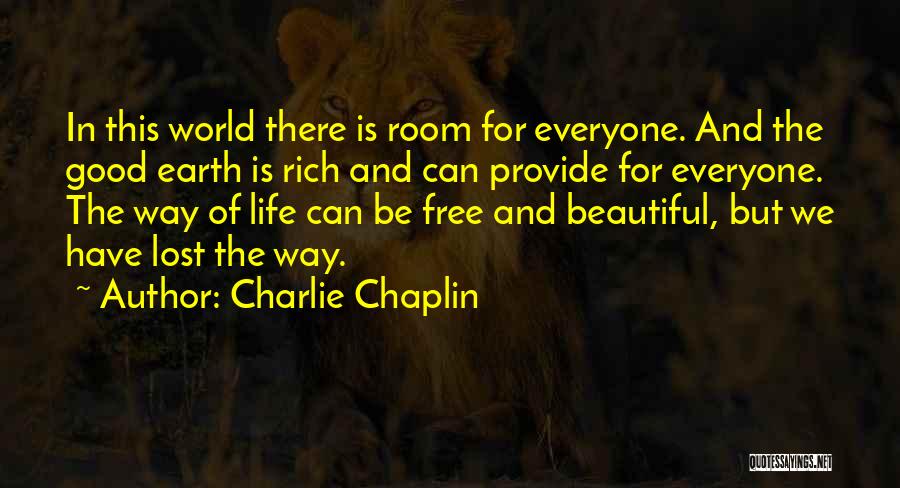 Everyone Is Beautiful Quotes By Charlie Chaplin