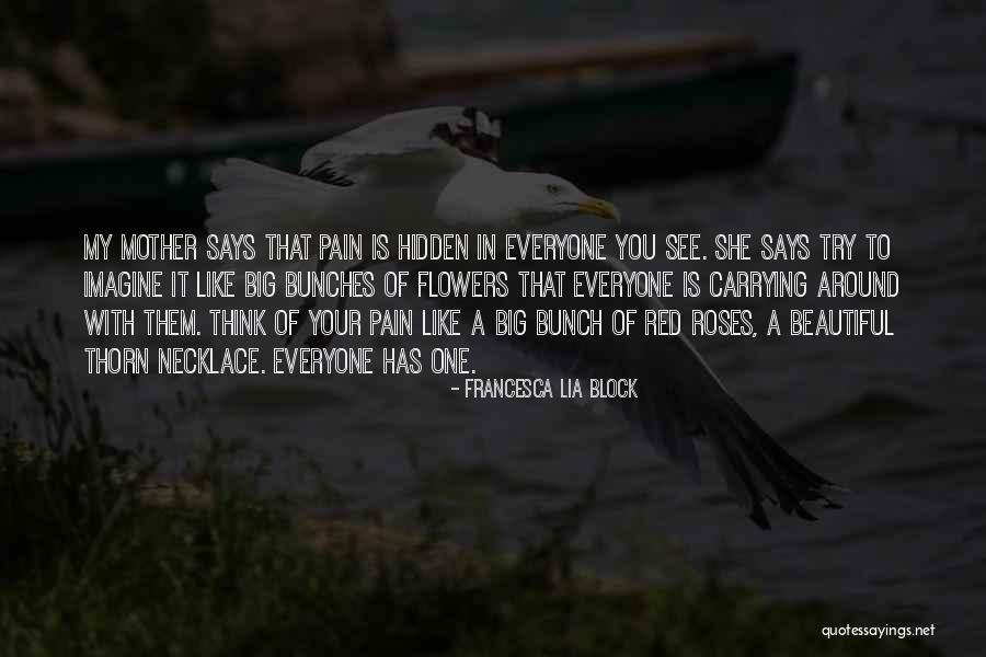 Everyone Is Beautiful Quotes By Francesca Lia Block Everyone Is Beautiful Quotes By Francesca Lia Block