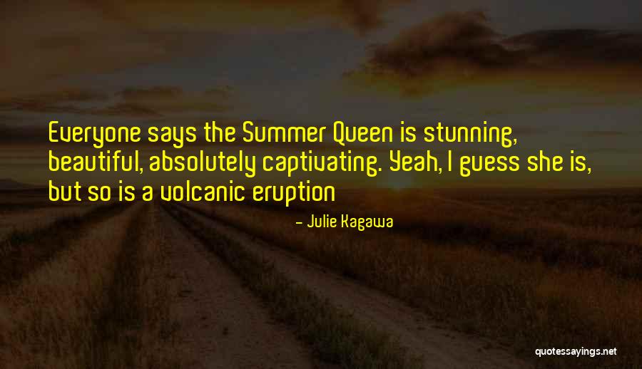 Everyone Is Beautiful Quotes By Julie Kagawa Everyone Is Beautiful Quotes By Julie Kagawa